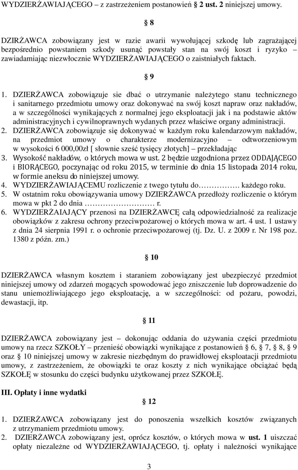 WYDZIERśAWIAJĄCEGO o zaistniałych faktach. 9 1.