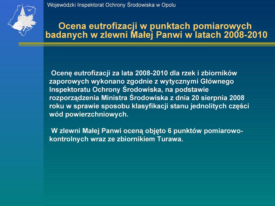 n podstw rozporządzeni inistr Śrowisk z dni 20 srpni roku w sprw sposobu klsyfikcji stnu jednolitych