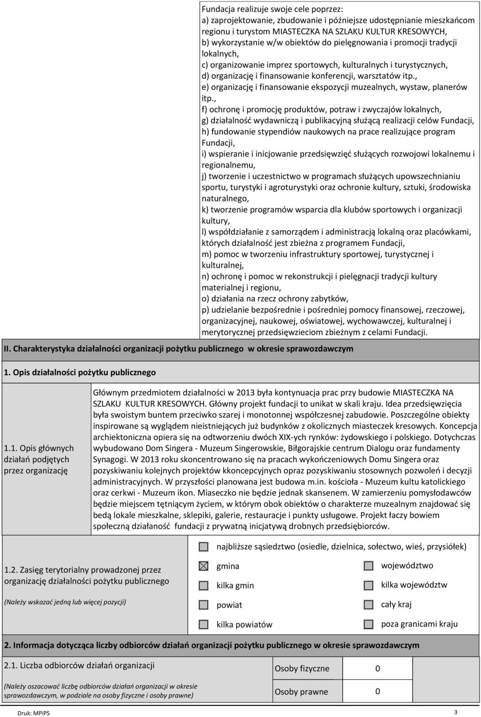 , e) organizację i finansowanie ekspozycji muzealnych, wystaw, planerów itp.