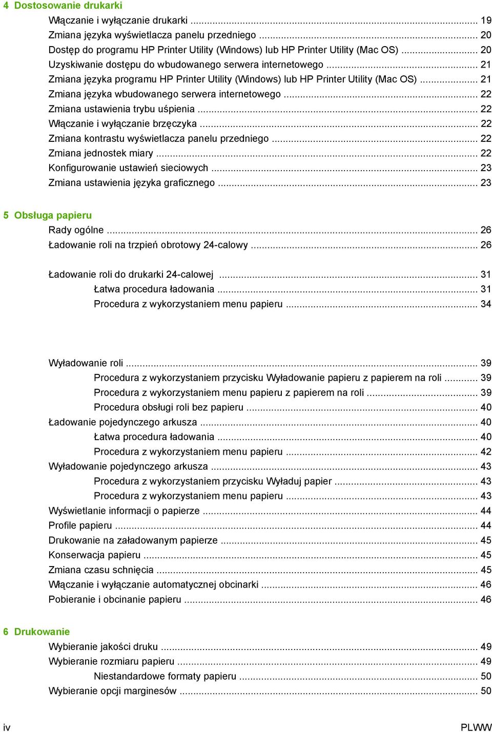 .. 21 Zmiana języka wbudowanego serwera internetowego... 22 Zmiana ustawienia trybu uśpienia... 22 Włączanie i wyłączanie brzęczyka... 22 Zmiana kontrastu wyświetlacza panelu przedniego.