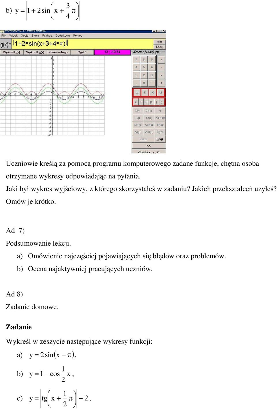 Ad 7) Podsumowanie lekcji. a) Omówienie najczęściej pojawiających się błędów oraz problemów.