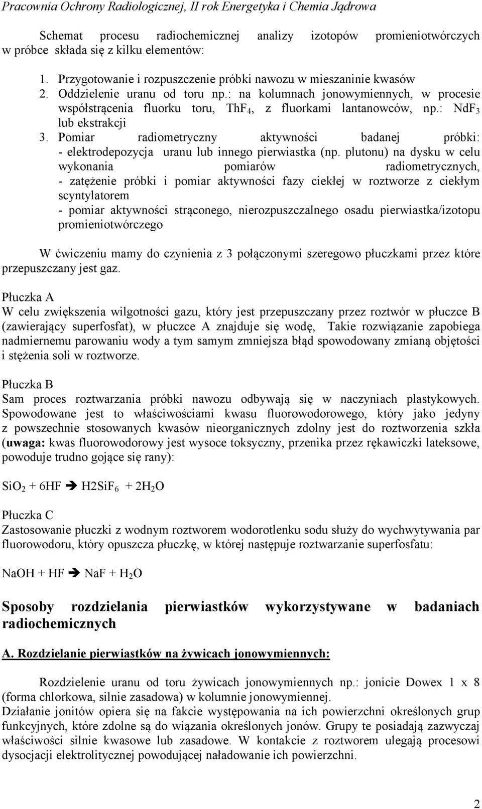 Pomiar radiometryczny aktywności badanej próbki: - elektrodepozycja uranu lub innego pierwiastka (np.