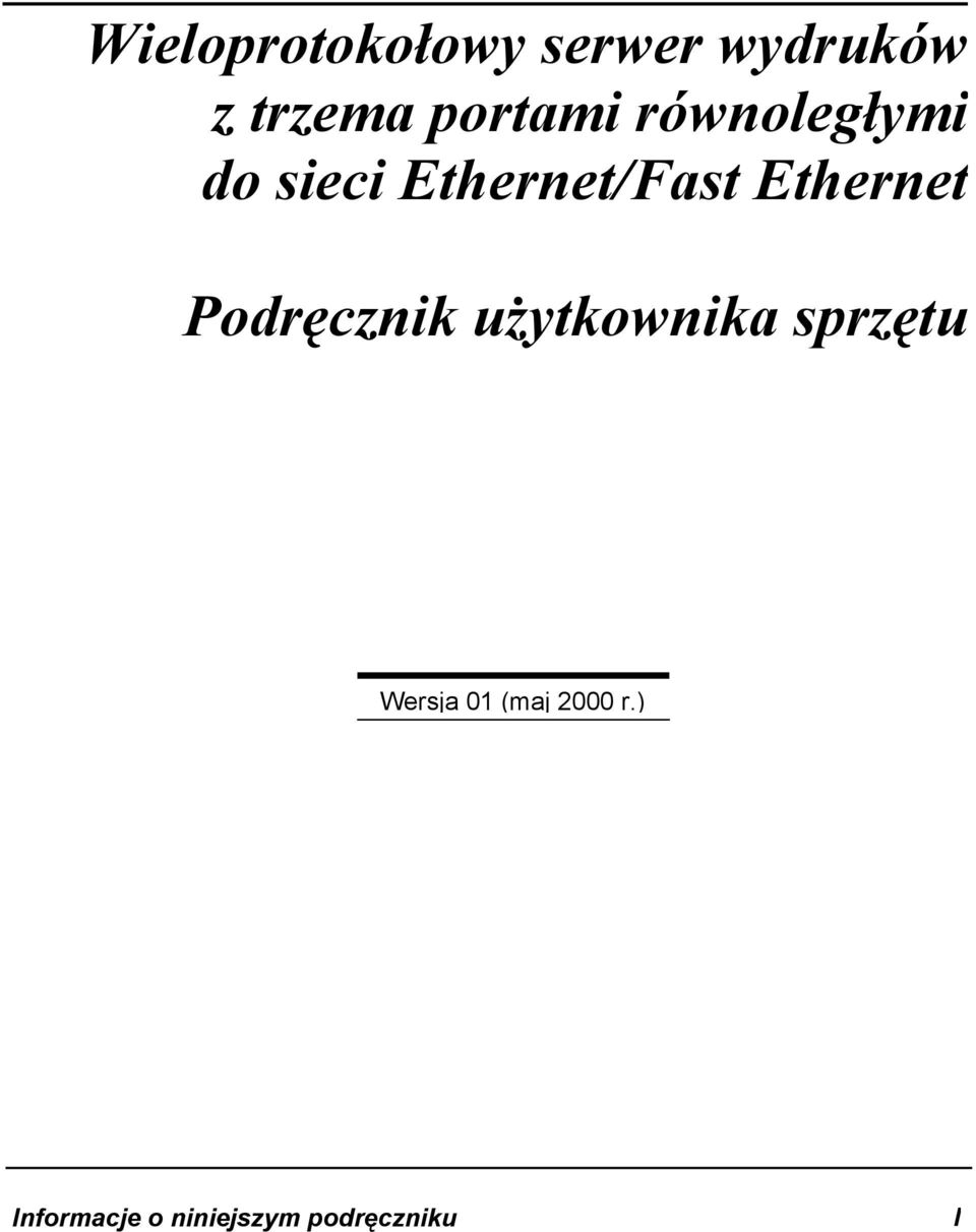 Ethernet Podr cznik u ytkownika sprz tu Wersja