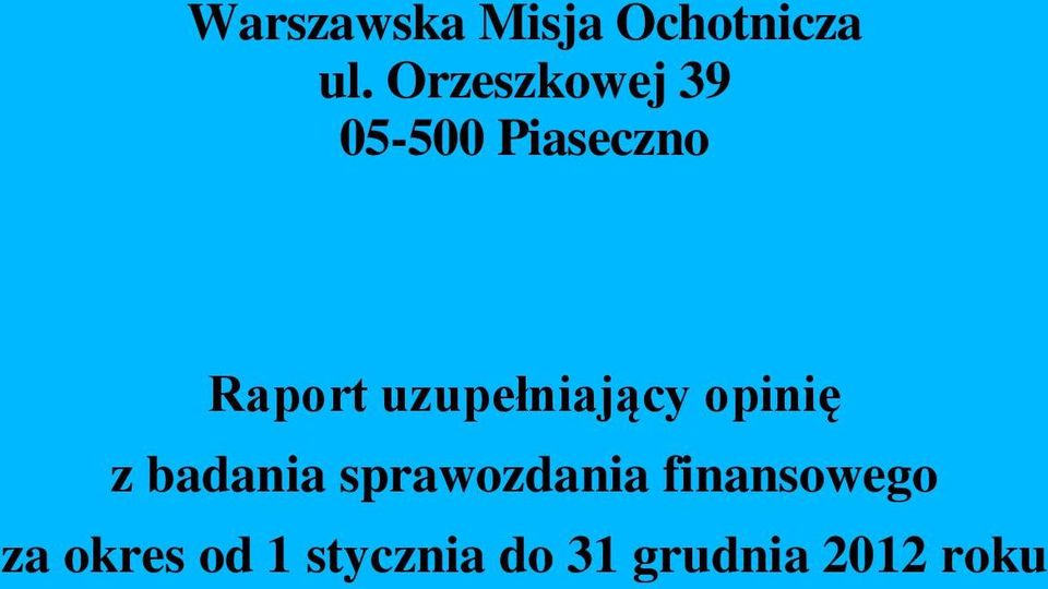 uzupełniający opinię z badania sprawozdania