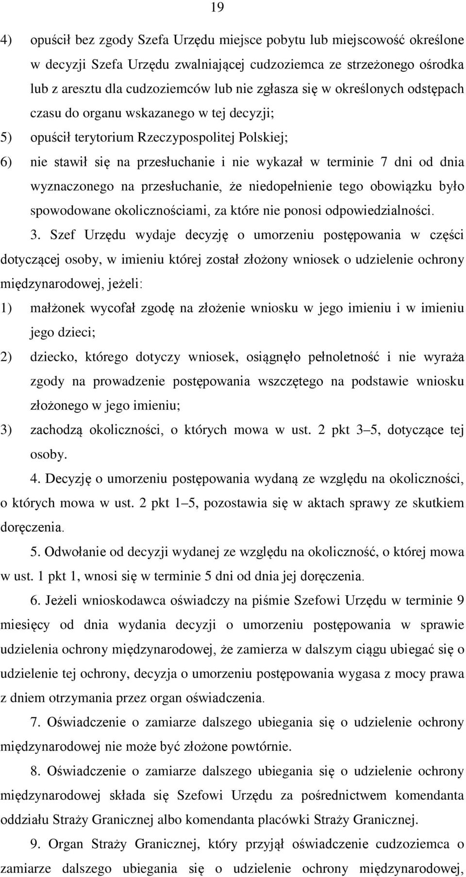 wyznaczonego na przesłuchanie, że niedopełnienie tego obowiązku było spowodowane okolicznościami, za które nie ponosi odpowiedzialności. 3.