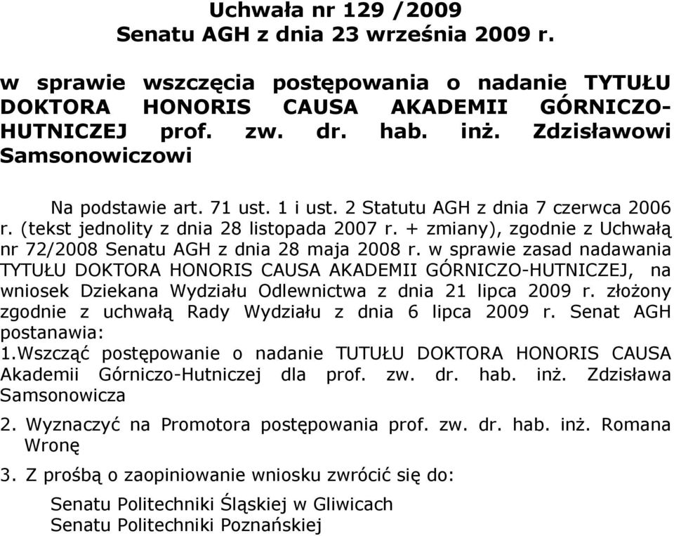 + zmiany), zgodnie z Uchwałą nr 72/2008 Senatu AGH z dnia 28 maja 2008 r.