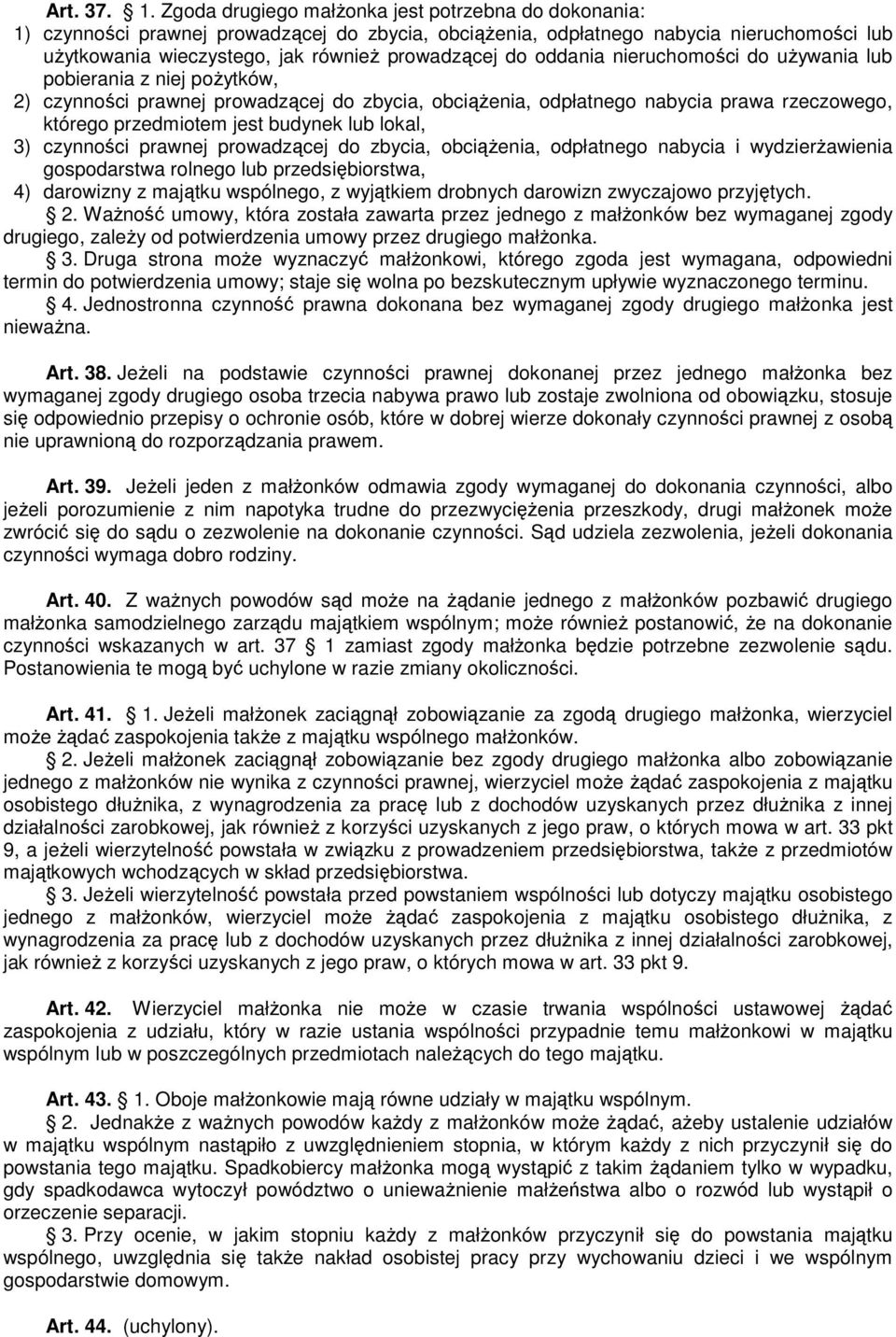 oddania nieruchomości do uŝywania lub pobierania z niej poŝytków, 2) czynności prawnej prowadzącej do zbycia, obciąŝenia, odpłatnego nabycia prawa rzeczowego, którego przedmiotem jest budynek lub