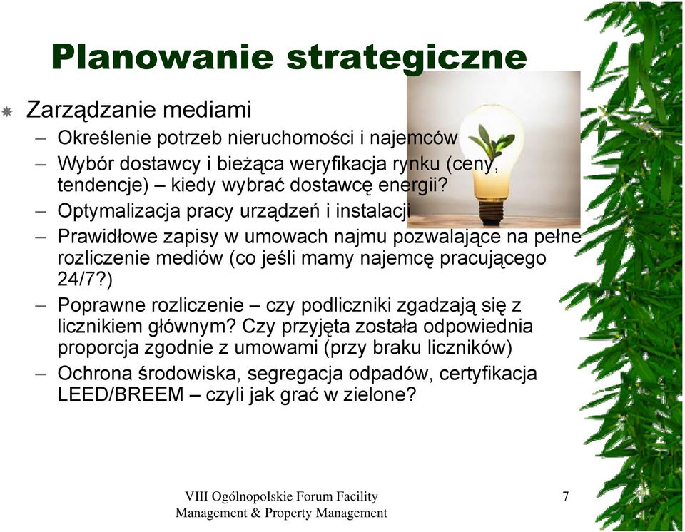 Optymalizacja pracy urządzeń i instalacji Prawidłowe zapisy w umowach najmu pozwalające na pełne rozliczenie mediów (co jeśli mamy najemcę