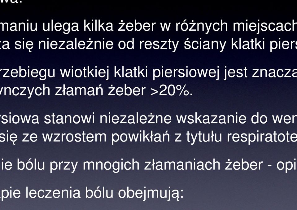 >20%. siowa stanowi niezależne wskazanie do wen ię ze wzrostem powikłań z tytułu