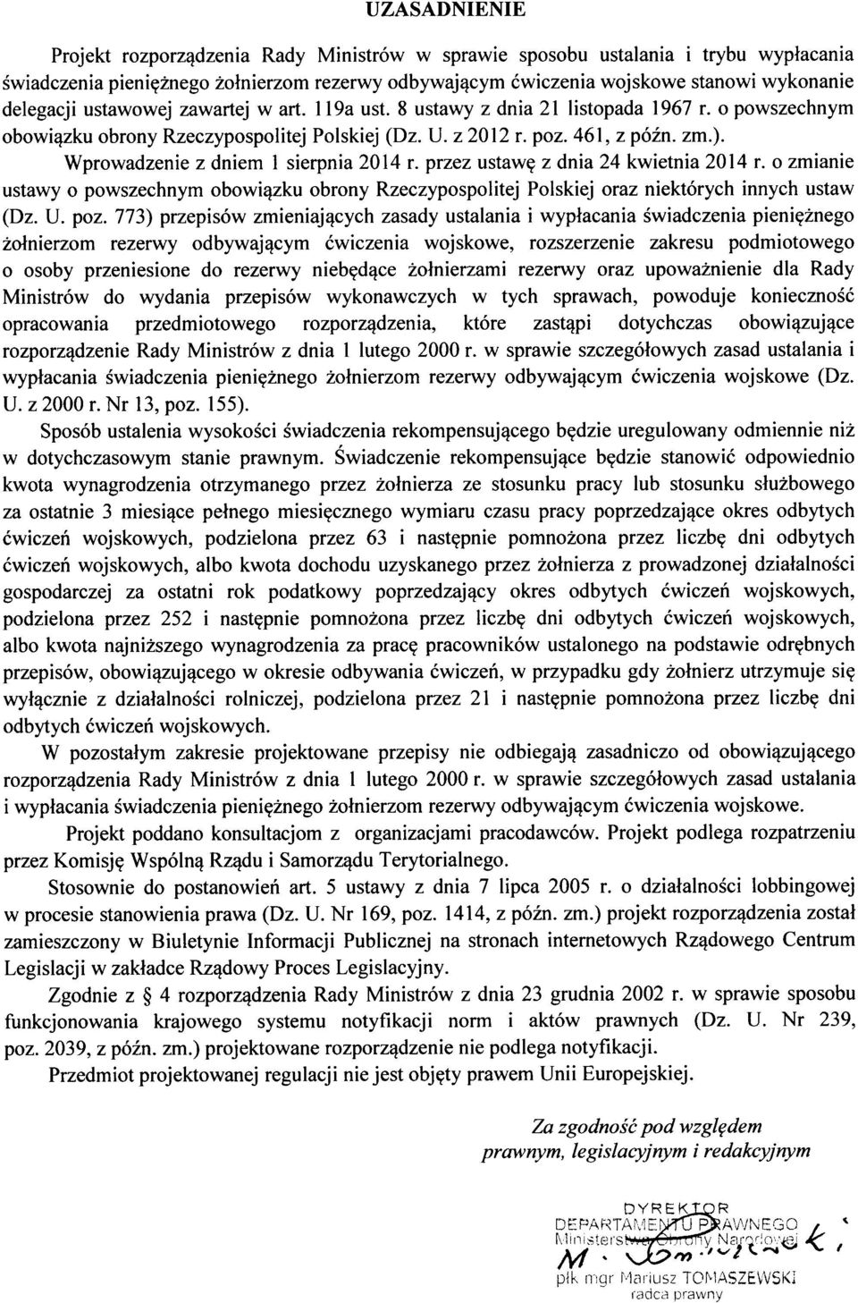 o powszechnym obowi^zku obrony Rzeczypospolitej Polskiej (Dz. U. z 2012 r. poz. 461, z pozn. zm.). Wprowadzenie z dniem 1 sierpnia 2014 r. przez ustaw? z dnia 24 kwietnia 2014 r.