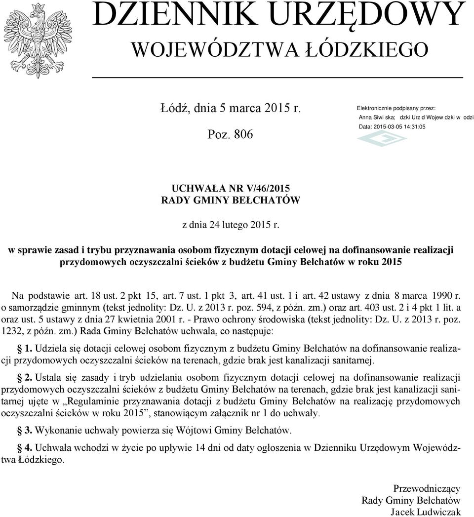 2 pkt 15, art. 7 ust. 1 pkt 3, art. 41 ust. 1 i art. 42 ustawy z dnia 8 marca 1990 r. o samorządzie gminnym (tekst jednolity: Dz. U. z 2013 r. poz. 594, z późn. zm.) oraz art. 403 ust.