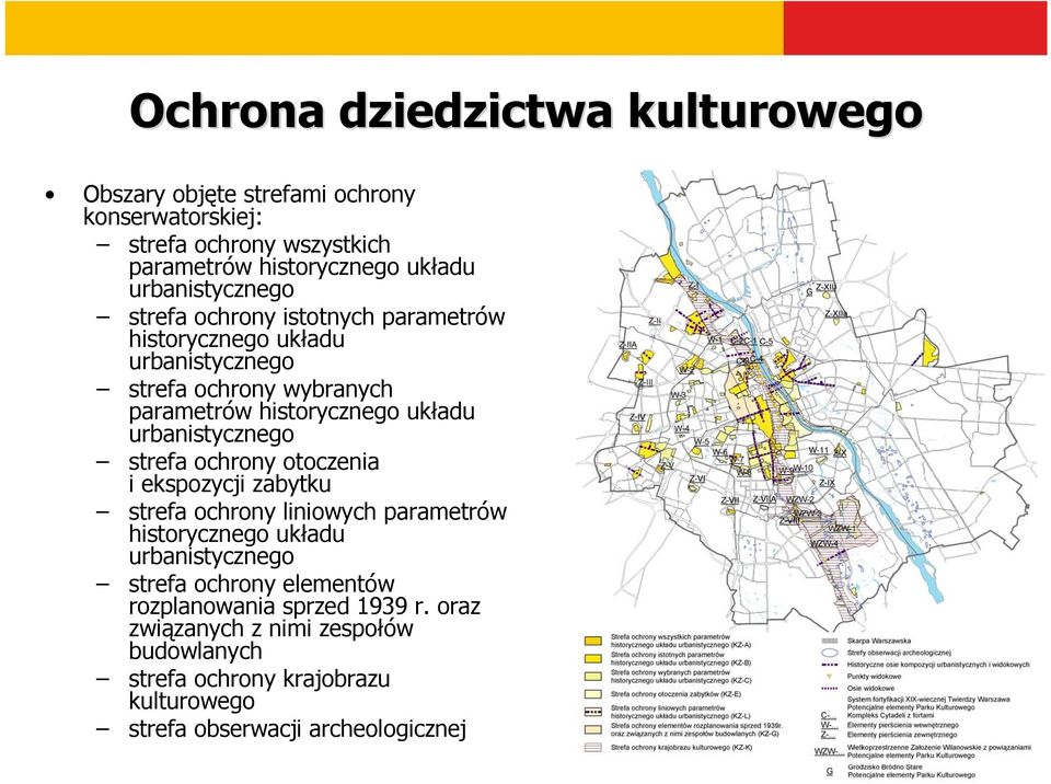 urbanistycznego strefa ochrony otoczenia i ekspozycji zabytku strefa ochrony liniowych parametrów historycznego układu urbanistycznego strefa