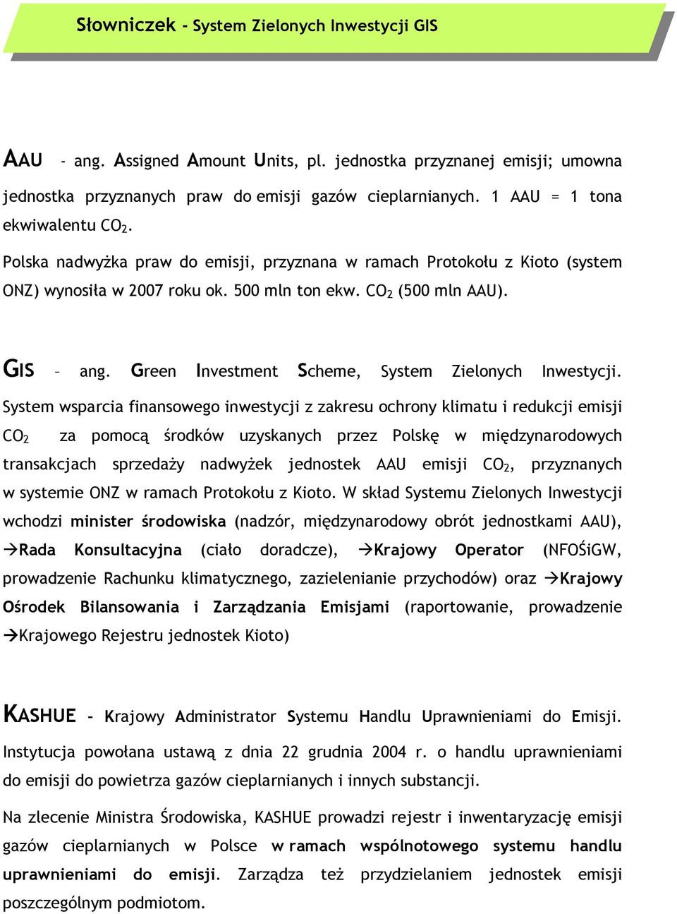 Green Investment Scheme, System Zielonych Inwestycji.