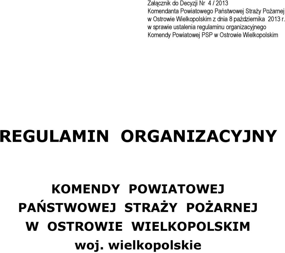 w sprawie ustalenia regulaminu organizacyjnego Komendy Powiatowej PSP w Ostrowie