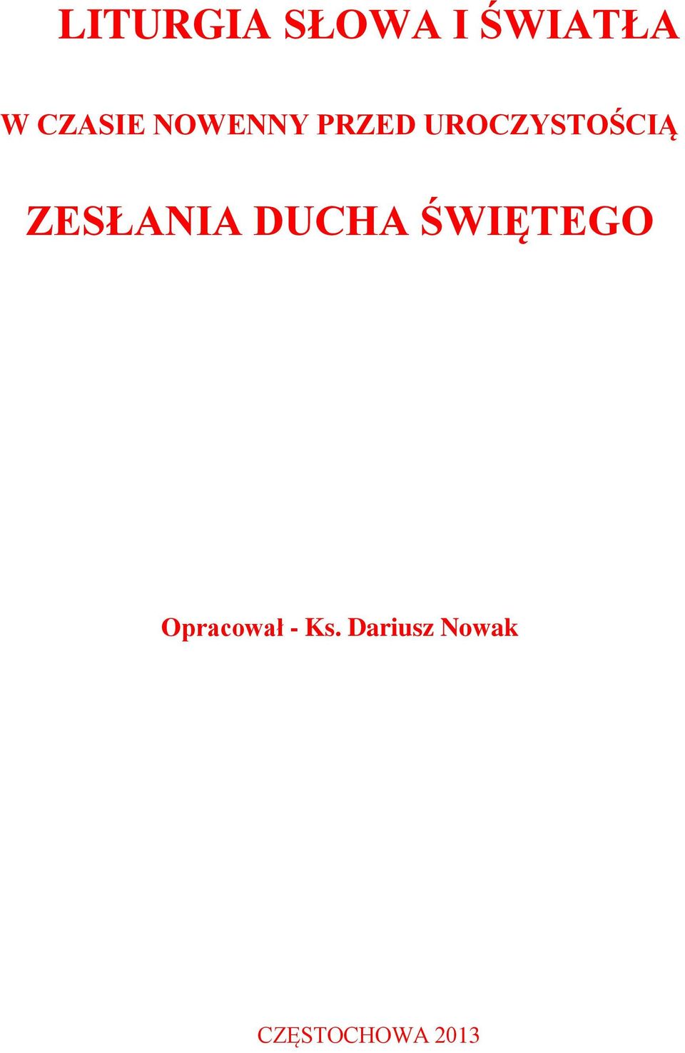 UROCZYSTOŚCIĄ ZESŁANIA DUCHA