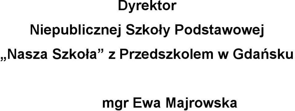 Szkoła z Przedszkolem w