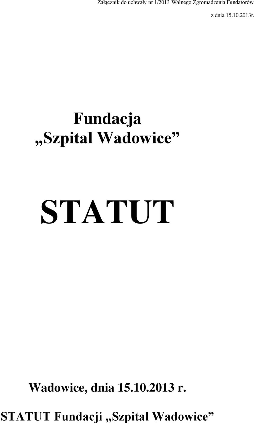 Fundacja Szpital Wadowice STATUT Wadowice,
