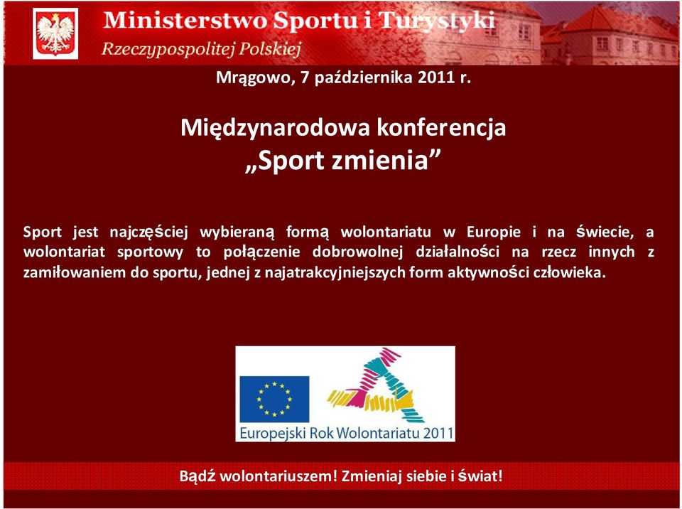 formą wolontariatu w Europie i na świecie, a wolontariat sportowy to