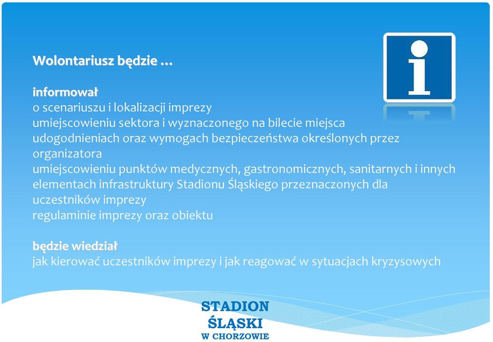 gastronomicznych, sanitarnych i innych elementach infrastruktury Stadionu Śląskiego przeznaczonych dla uczestników