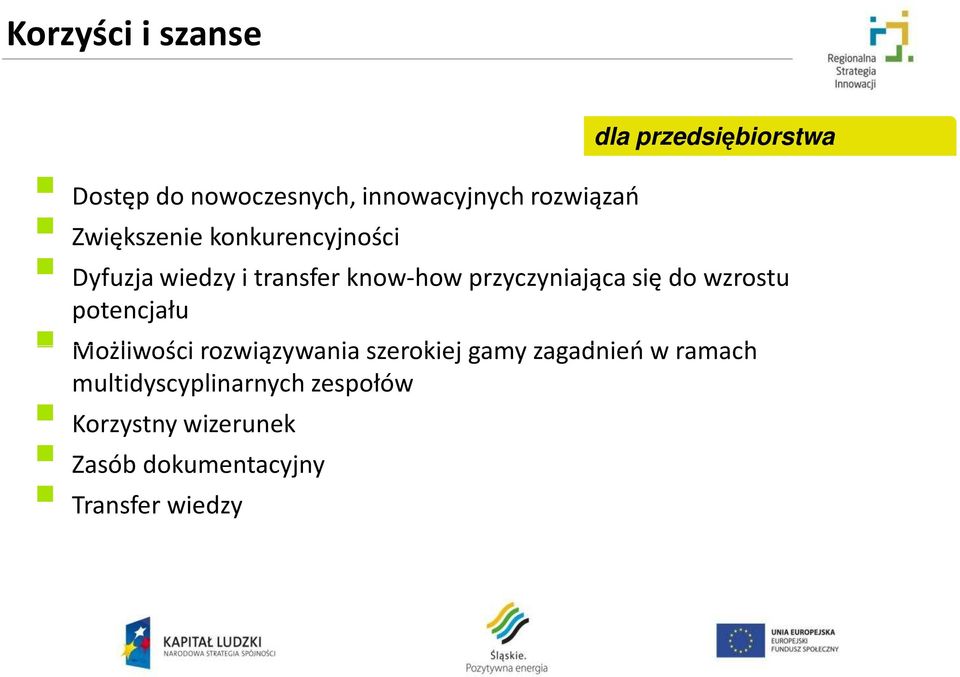 przyczyniająca się do wzrostu potencjału Możliwości rozwiązywania szerokiej gamy