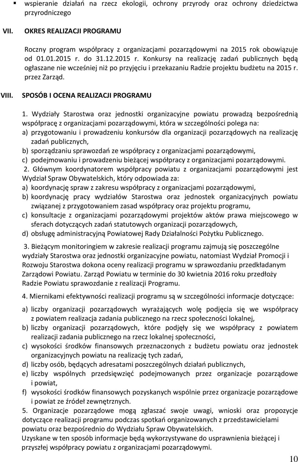 SPOSÓB I OCENA REALIZACJI PROGRAMU 1.