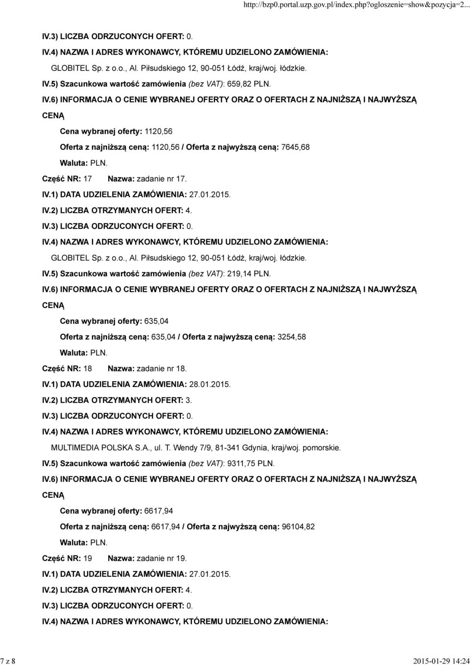 5) Szacunkowa wartość zamówienia (bez VAT): 219,14 PLN.