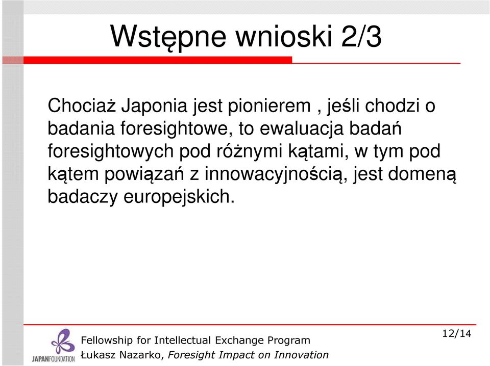 foresightowych pod różnymi kątami, w tym pod kątem