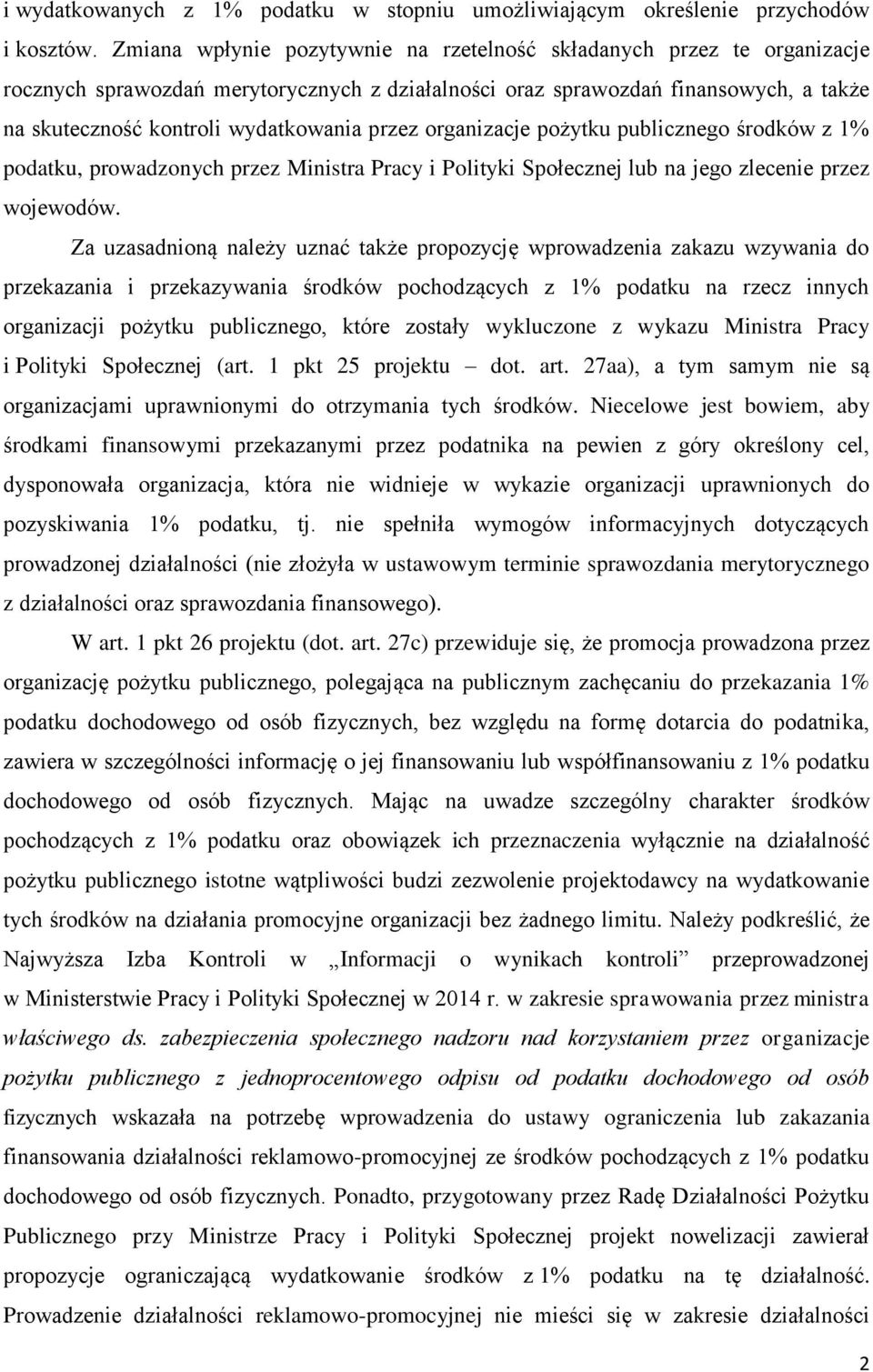 przez organizacje pożytku publicznego środków z 1% podatku, prowadzonych przez Ministra Pracy i Polityki Społecznej lub na jego zlecenie przez wojewodów.