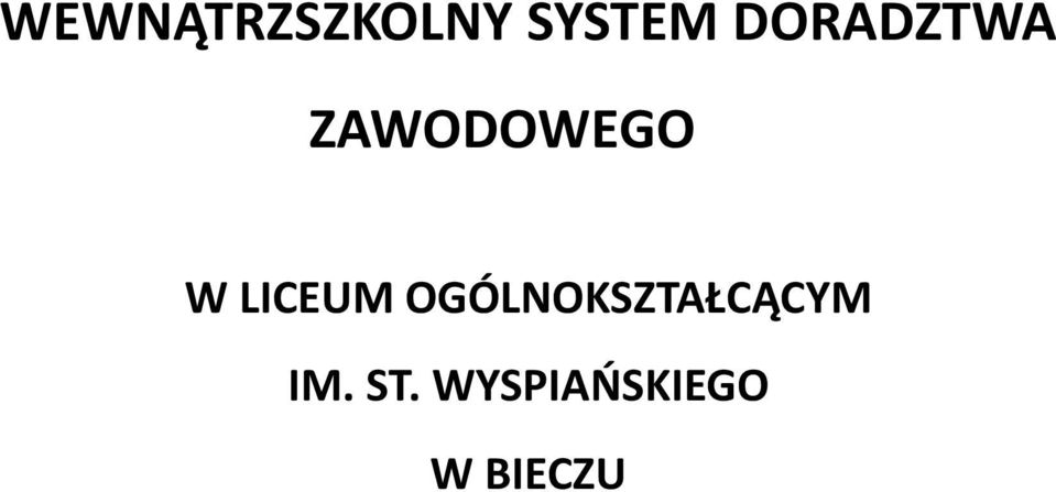 LICEUM OGÓLNOKSZTAŁCĄCYM