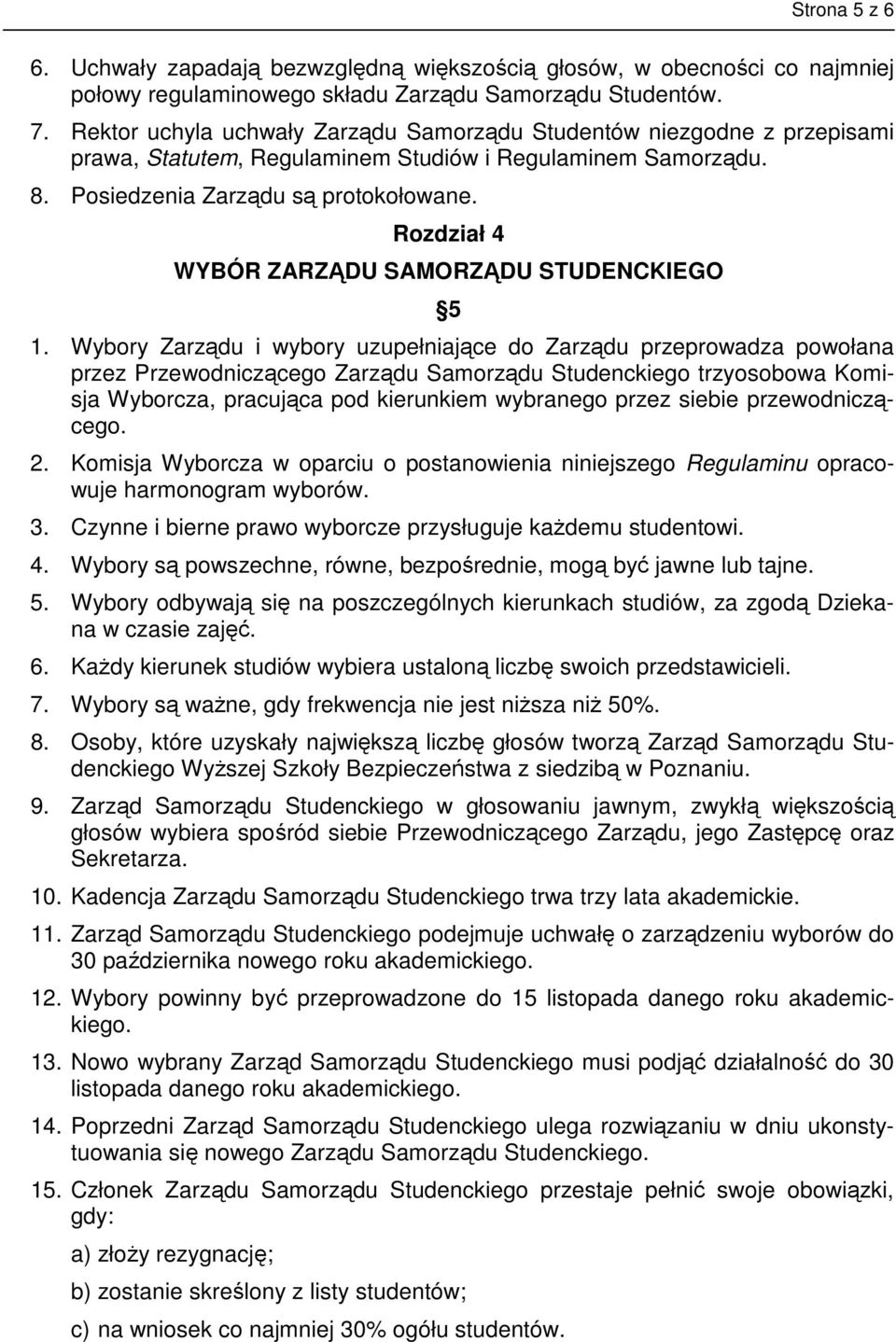 Rozdział 4 WYBÓR ZARZĄDU SAMORZĄDU STUDENCKIEGO 5 1.