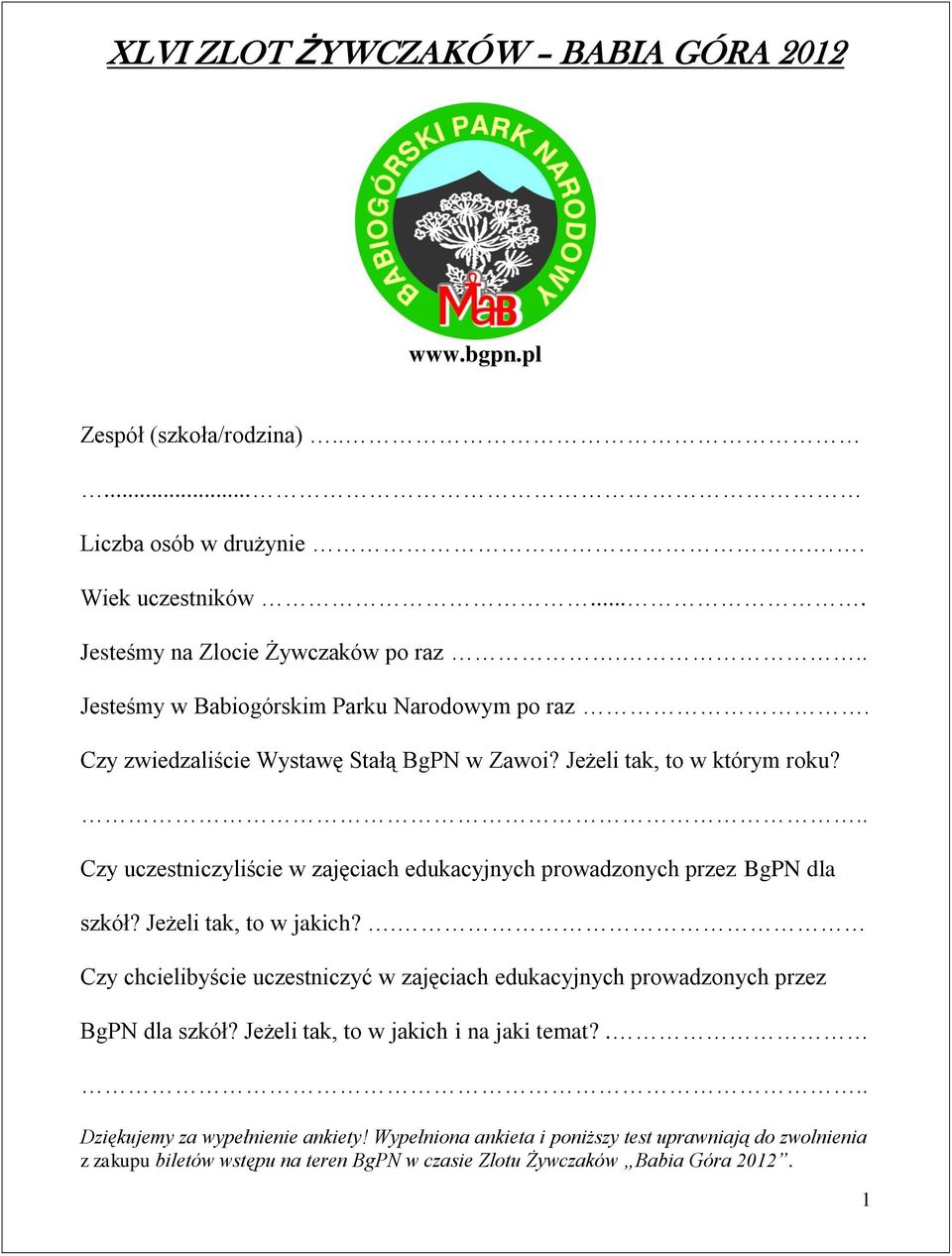 .. Czy uczestniczyliście w zajęciach edukacyjnych prowadzonych przez BgPN dla szkół? Jeżeli tak, to w jakich?