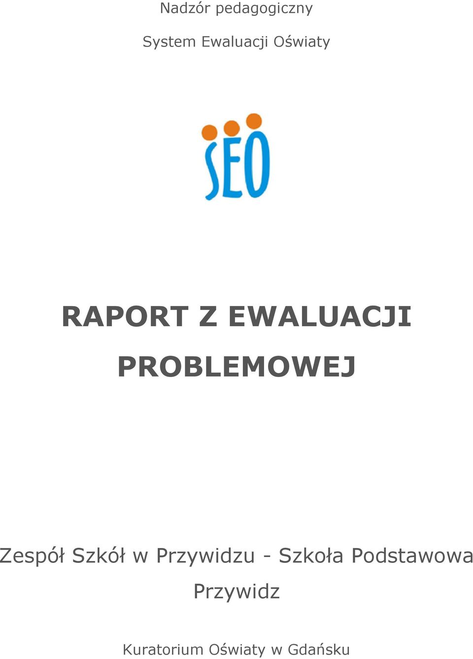 EWALUACJI PROBLEMOWEJ