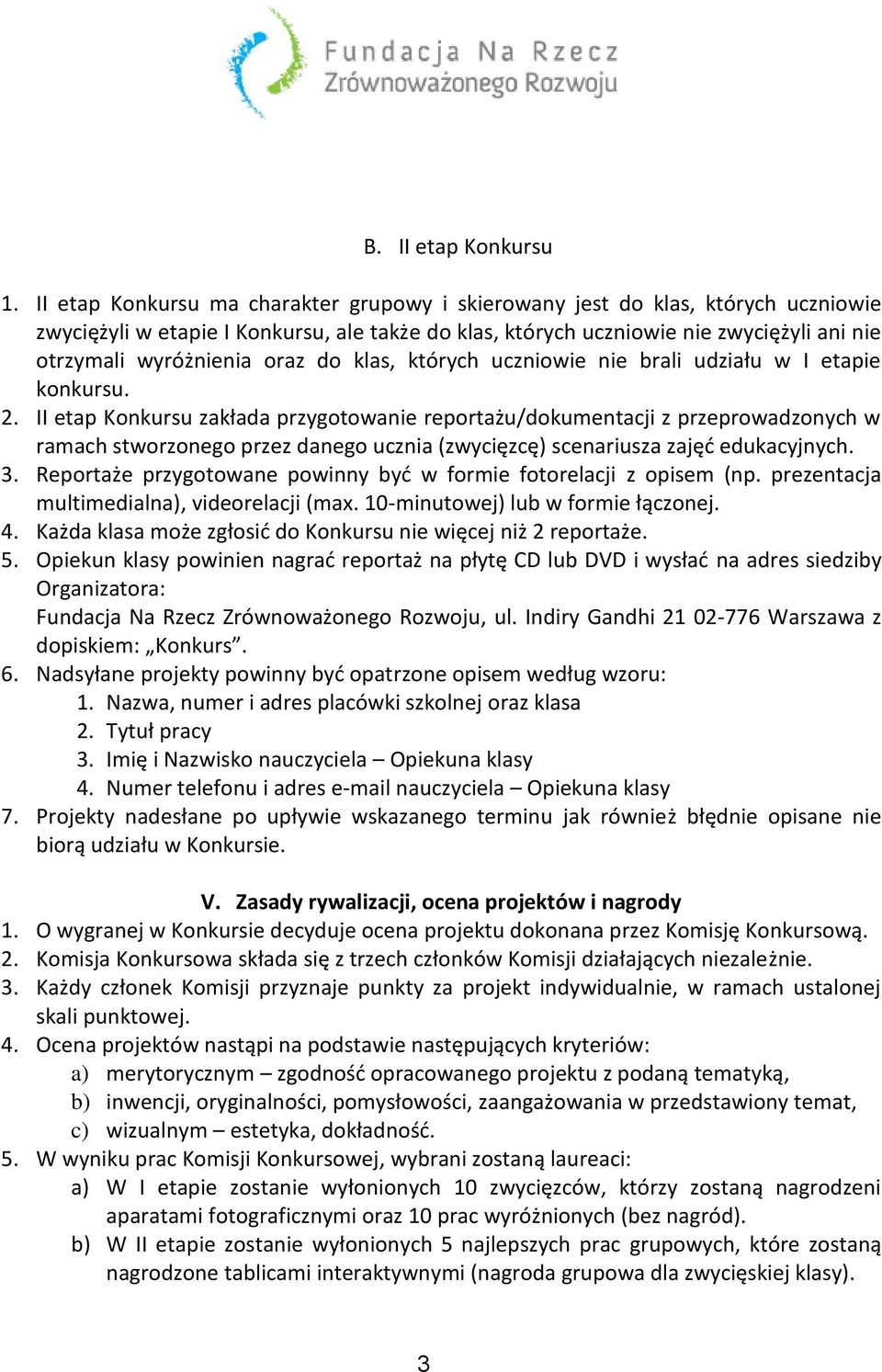 oraz do klas, których uczniowie nie brali udziału w I etapie konkursu. 2.