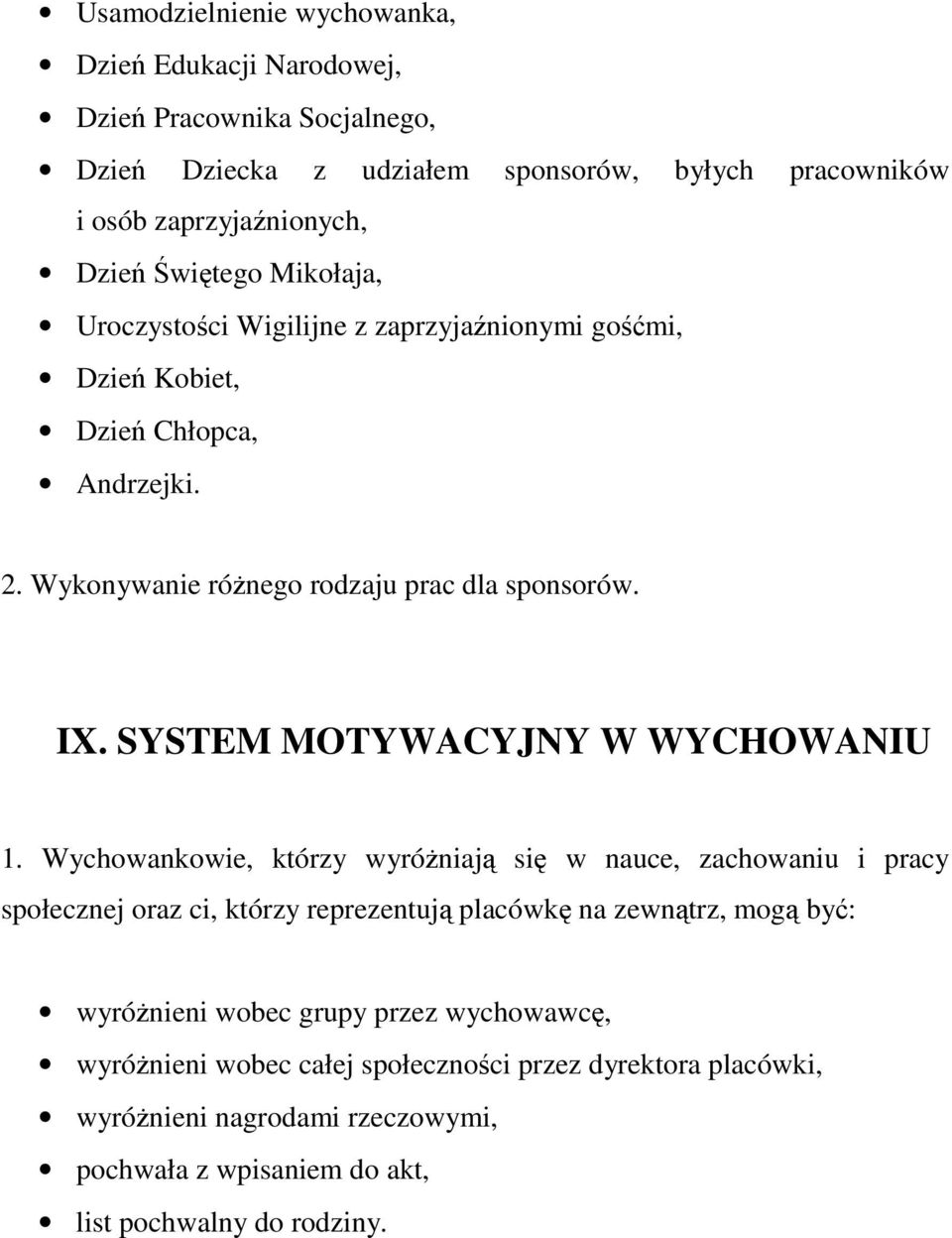 SYSTEM MOTYWACYJNY W WYCHOWANIU 1.