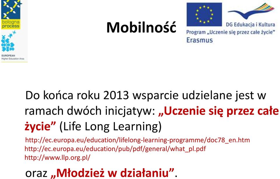 europa.eu/education/lifelong-learning-programme/doc78_en.htm http://ec.