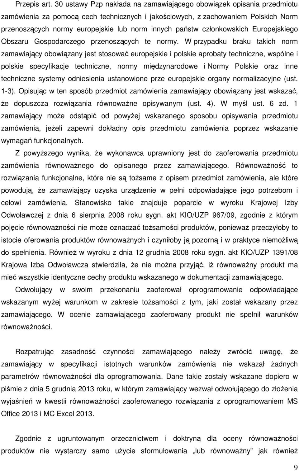 państw członkowskich Europejskiego Obszaru Gospodarczego przenoszących te normy.