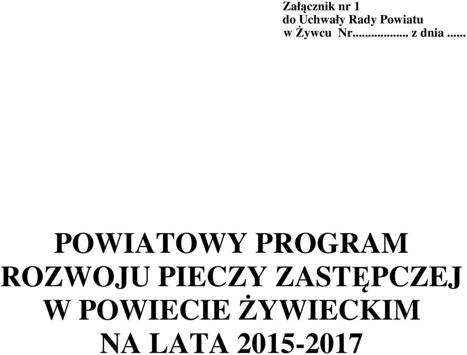 .. POWIATOWY PROGRAM ROZWOJU PIECZY