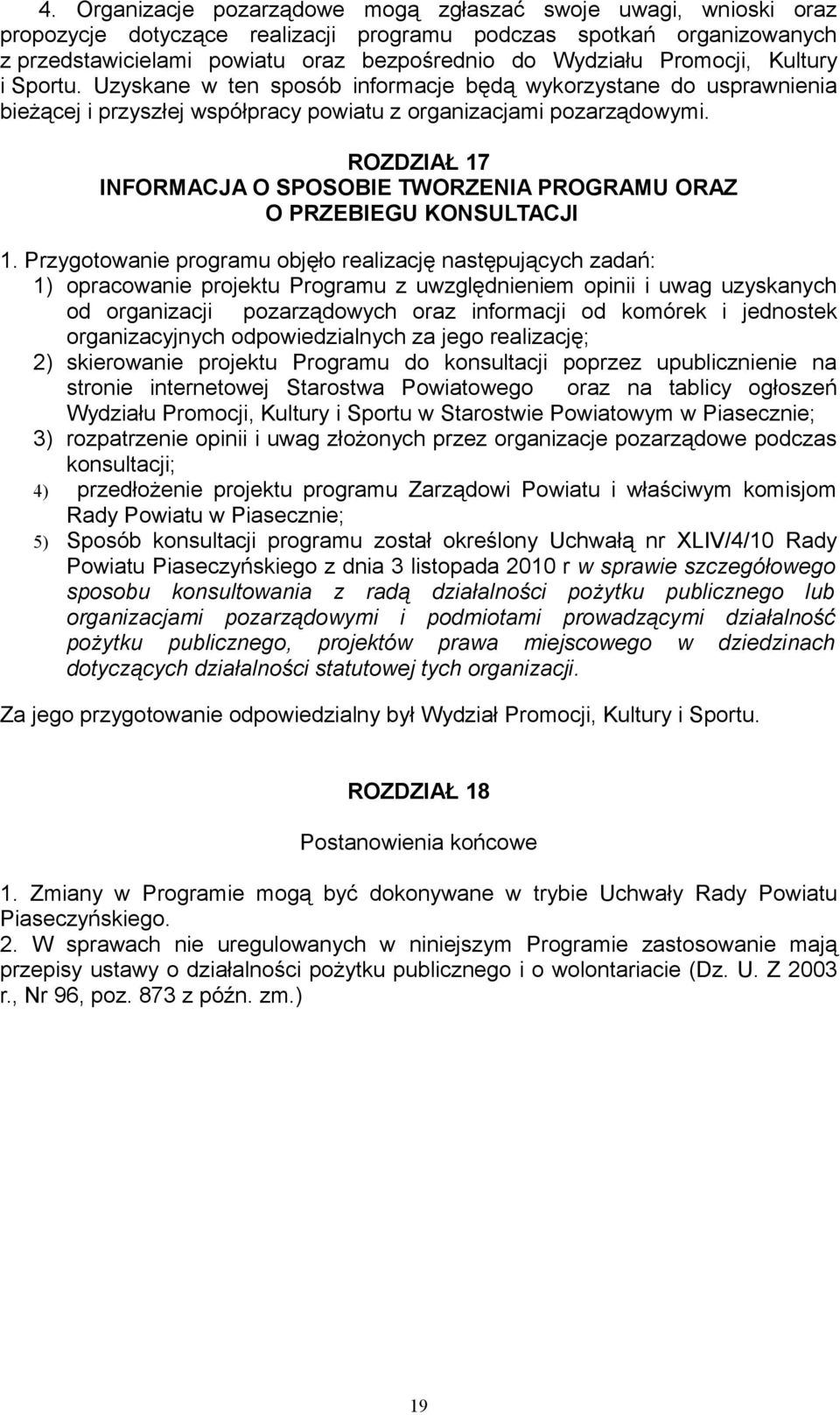 ROZDZIAŁ 17 INFORMACJA O SPOSOBIE TWORZENIA PROGRAMU ORAZ O PRZEBIEGU KONSULTACJI 1.