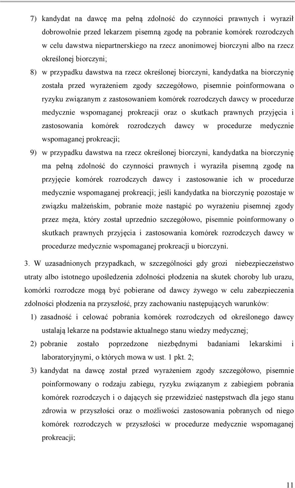 ryzyku związanym z zastosowaniem komórek rozrodczych dawcy w procedurze medycznie wspomaganej prokreacji oraz o skutkach prawnych przyjęcia i zastosowania komórek rozrodczych dawcy w procedurze