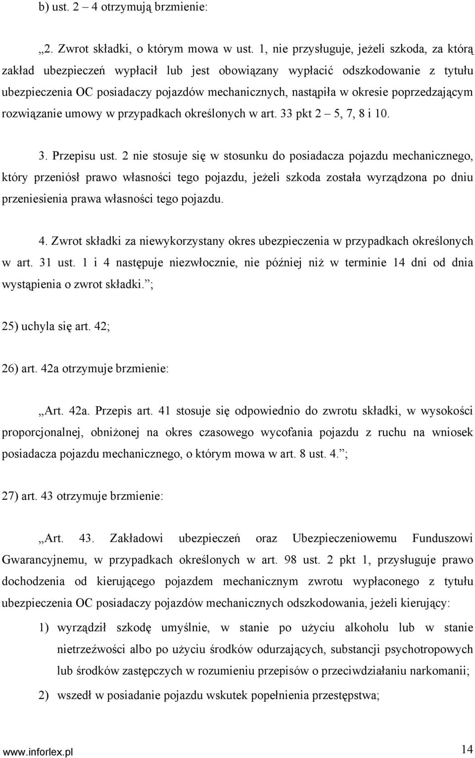 poprzedzającym rozwiązanie umowy w przypadkach określonych w art. 33 pkt 2 5, 7, 8 i 10. 3. Przepisu ust.