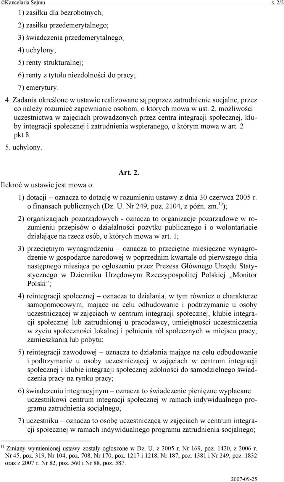 uchylony; 5) renty strukturalnej; 6) renty z tytułu niezdolności do pracy; 7) emerytury. 4.