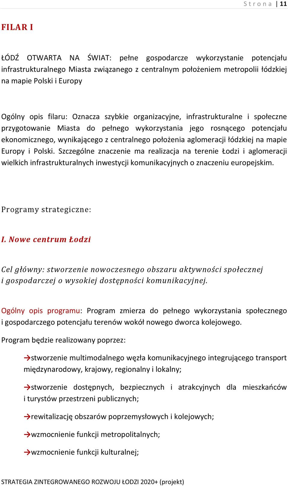 położenia aglomeracji łódzkiej na mapie Europy i Polski.