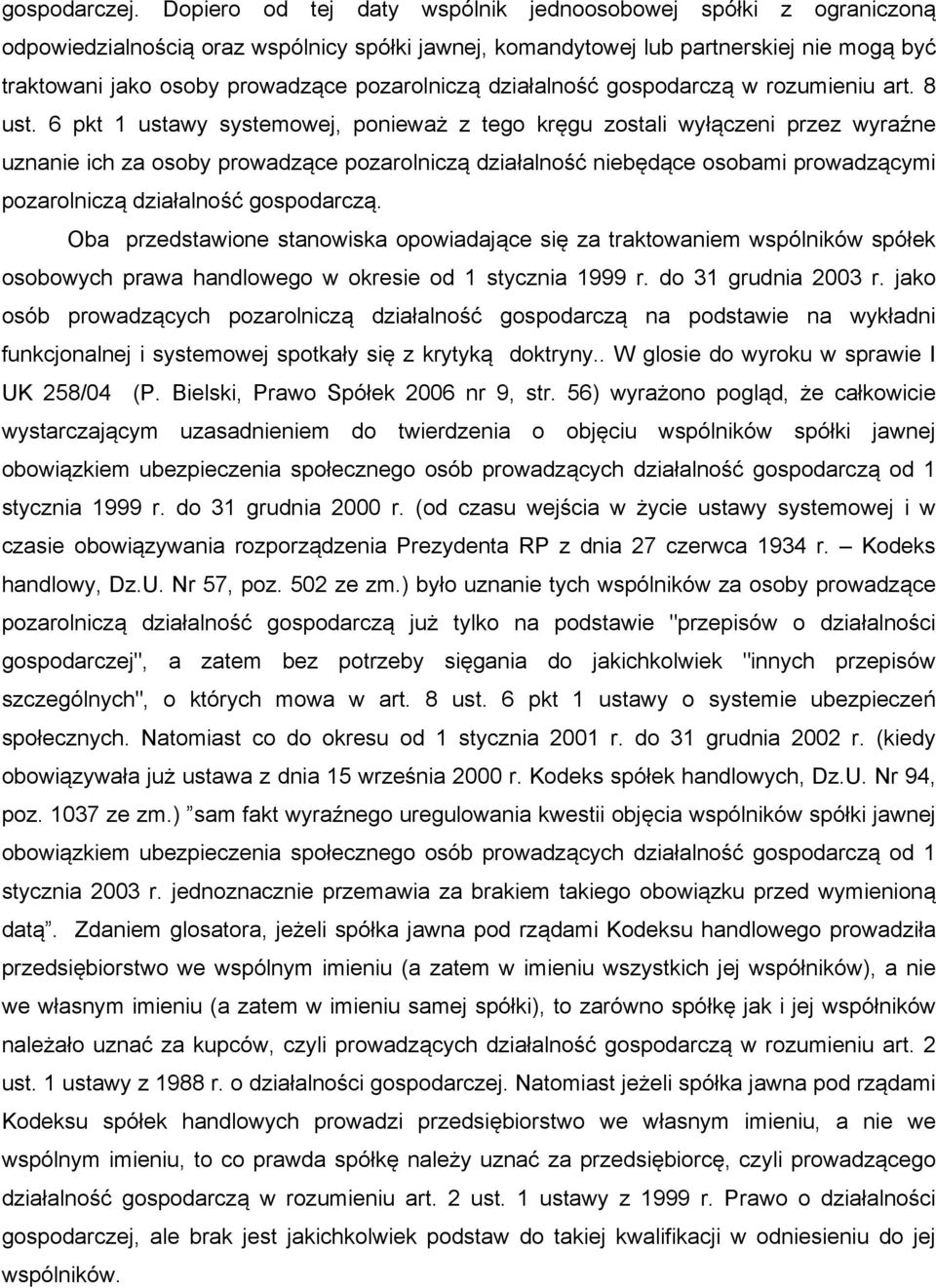 pozarolniczą działalność gospodarczą w rozumieniu art. 8 ust.