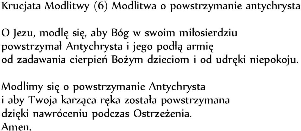 cierpień Bożym dzieciom i od udręki niepokoju.