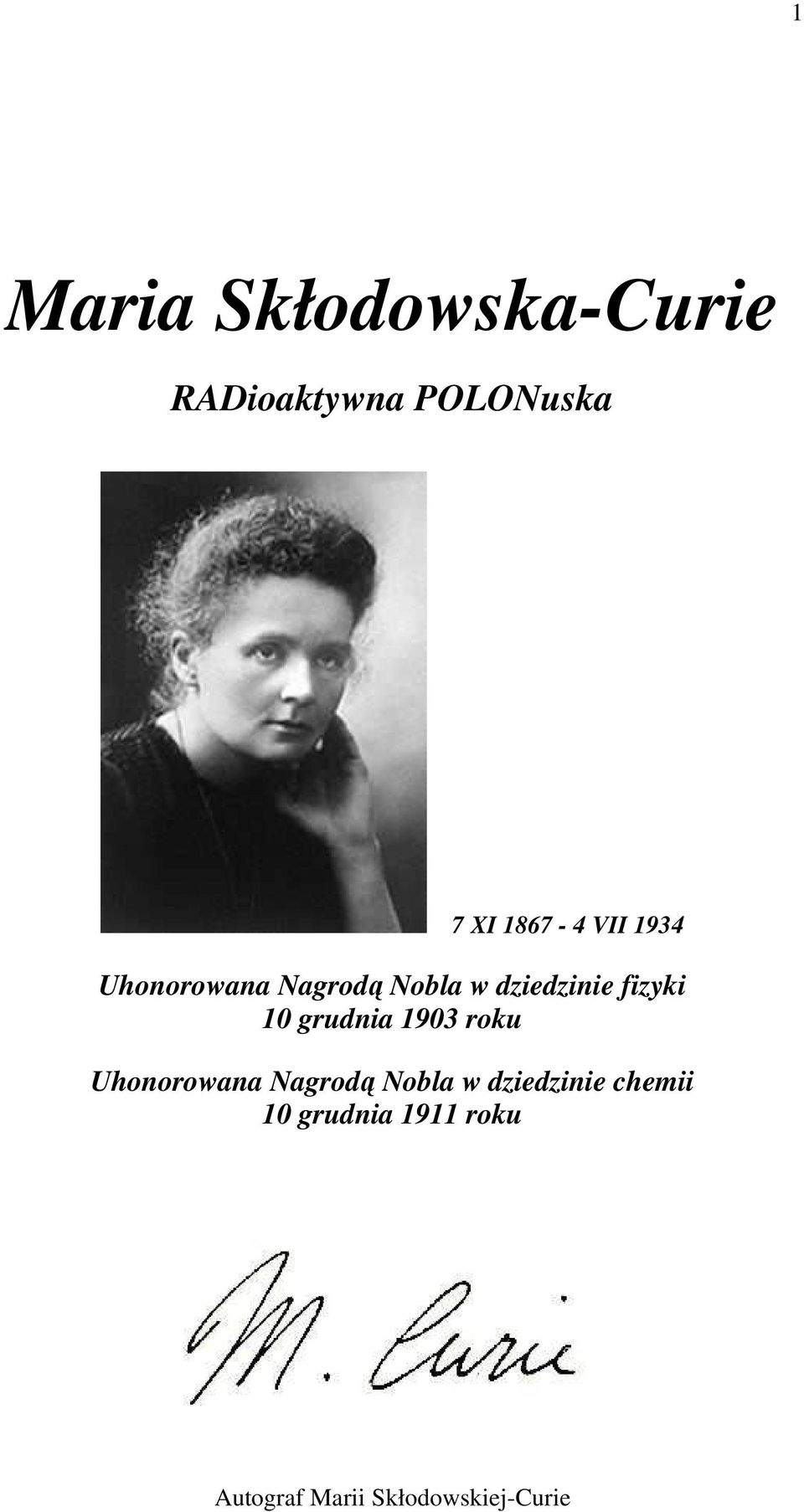 fizyki 10 grudnia 1903 roku Uhonorowana Nagrodą Nobla w