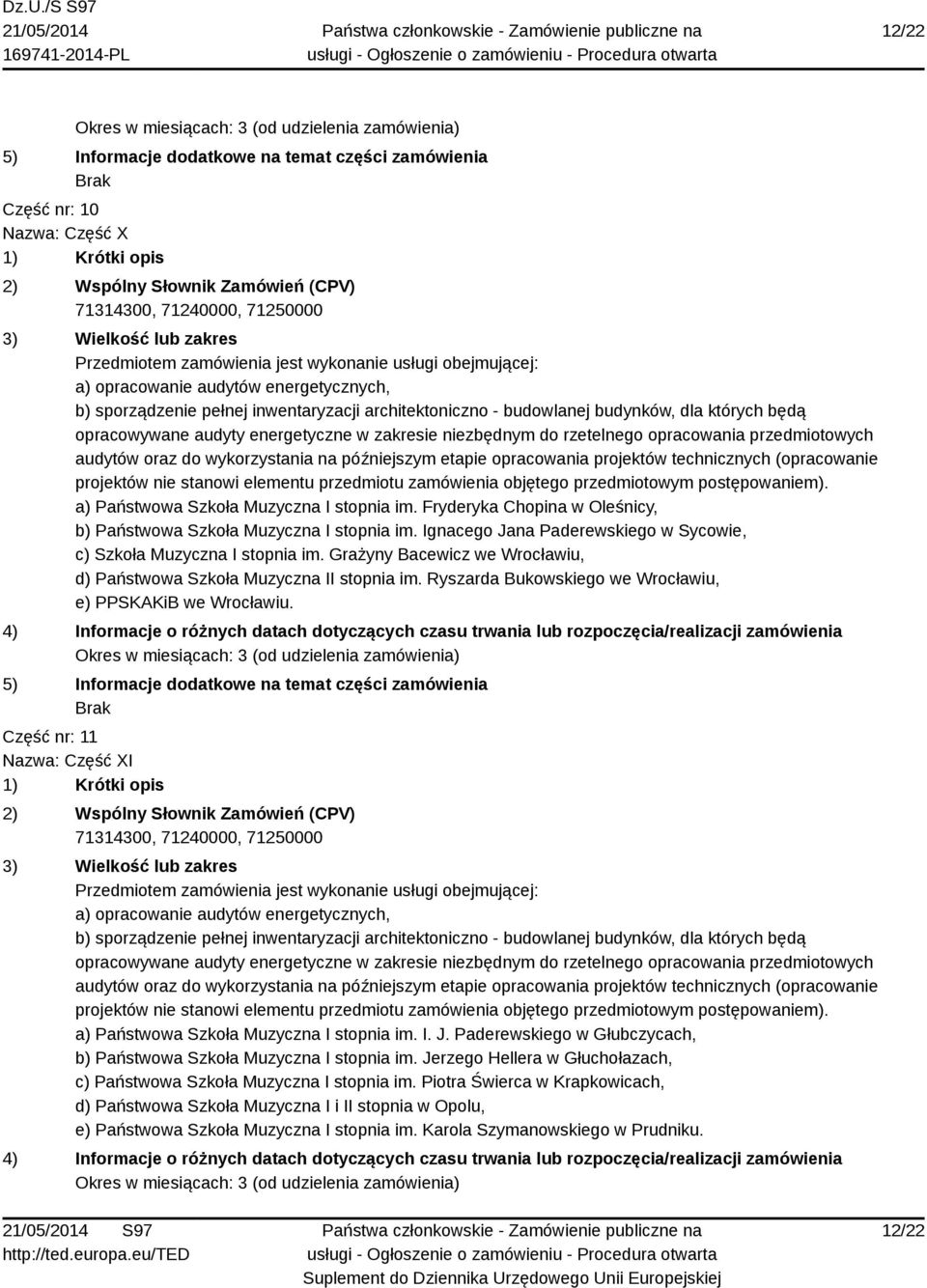 Ryszarda Bukowskiego we Wrocławiu, e) PPSKAKiB we Wrocławiu. Część nr: 11 Nazwa: Część XI a) Państwowa Szkoła Muzyczna I stopnia im. I. J.