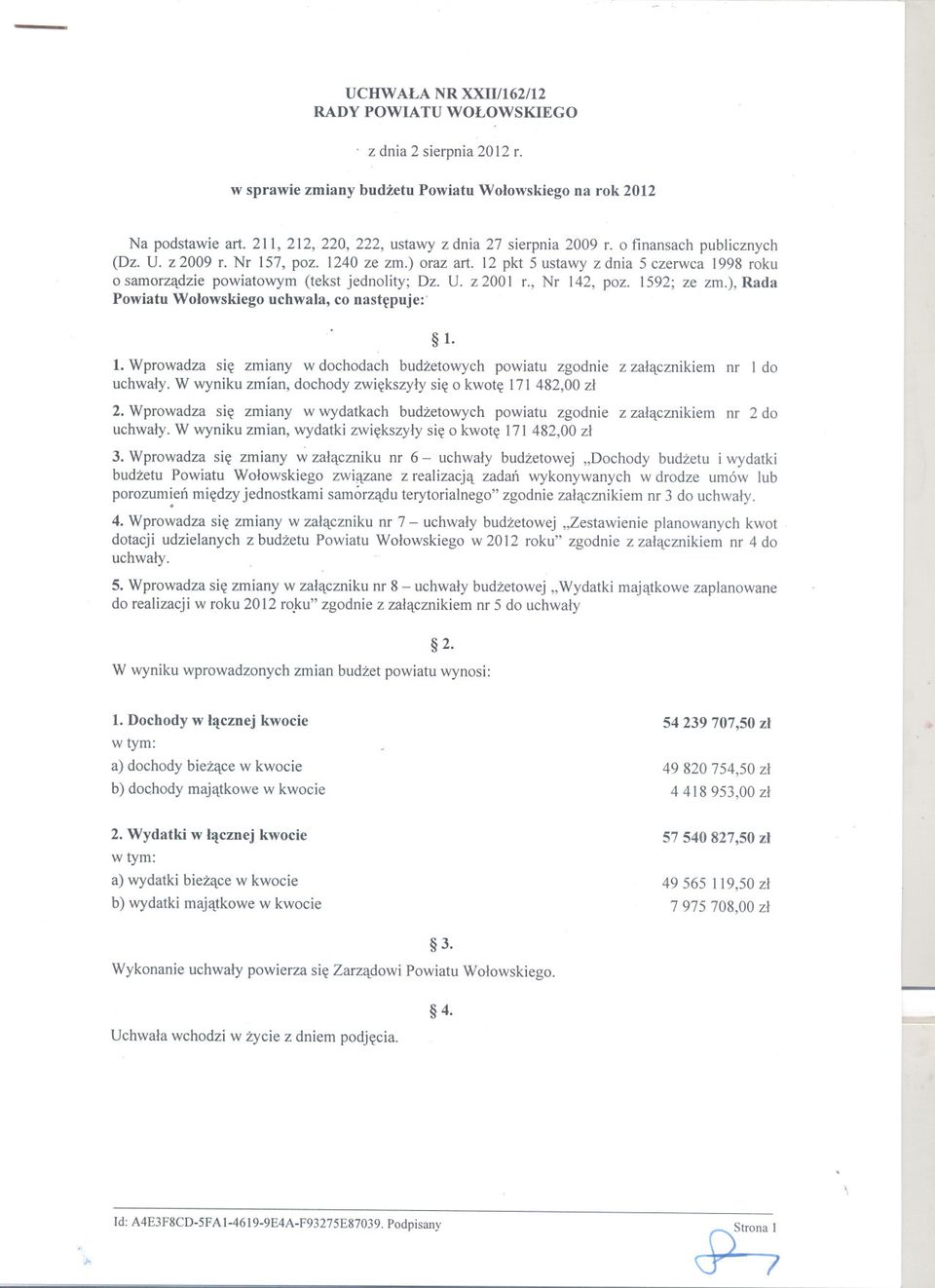 12 pkt 5 ustawy z dnia 5 czerwca 1998 roku o samorzadzie powiatowym (tekst jednolity; Dz. U. z 2001 r., Nr 142, poz. 1592; ze zm.), Rada Powiatu Wolowskiego uchwala, co nastepuje:' I. l.