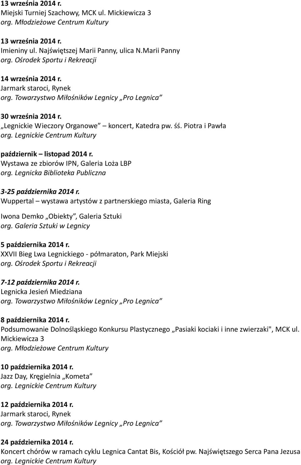 Wuppertal wystawa artystów z partnerskiego miasta, Galeria Ring Iwona Demko Obiekty, Galeria Sztuki 5 października 2014 r.