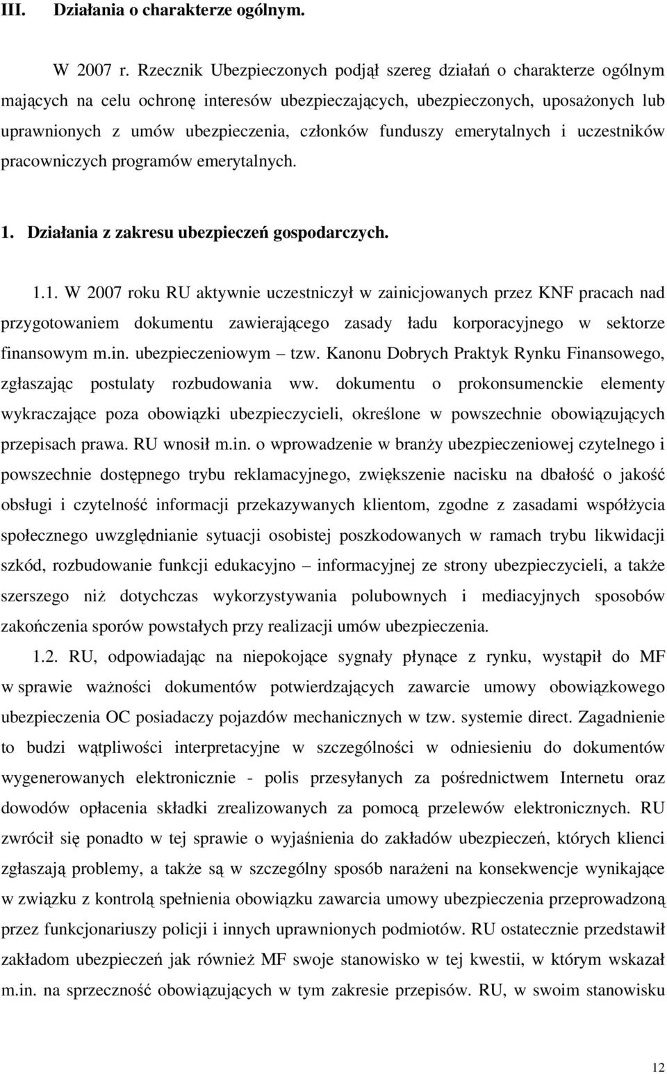 funduszy emerytalnych i uczestników pracowniczych programów emerytalnych. 1.