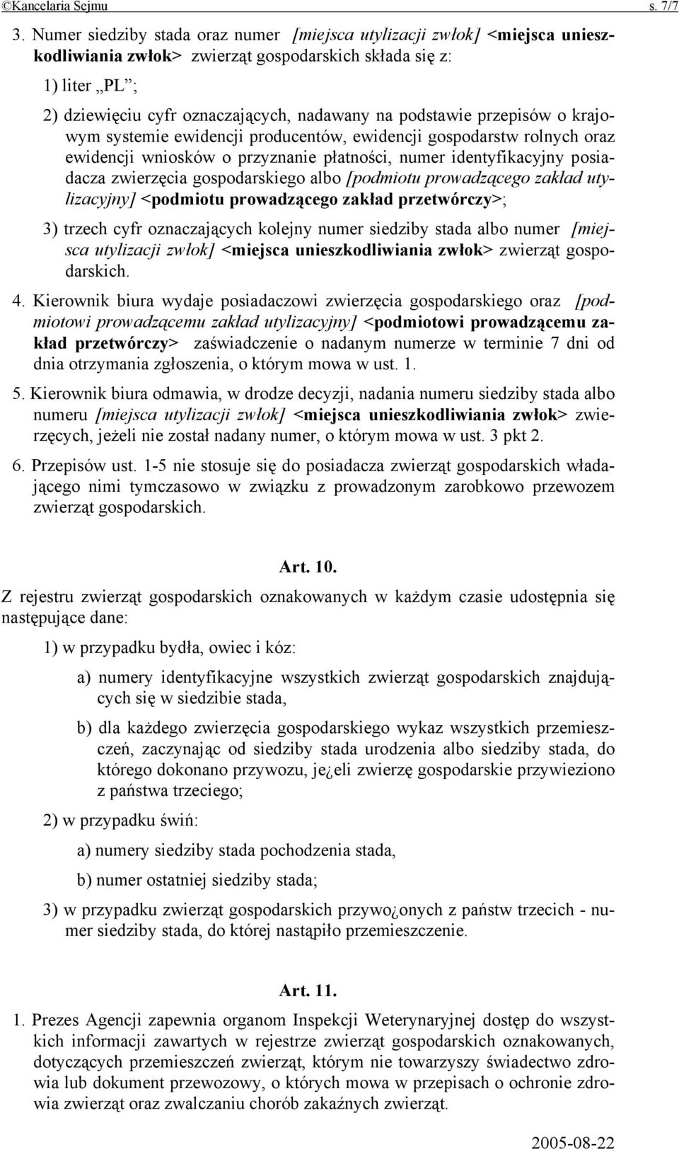 przepisów o krajowym systemie ewidencji producentów, ewidencji gospodarstw rolnych oraz ewidencji wniosków o przyznanie płatności, numer identyfikacyjny posiadacza zwierzęcia gospodarskiego albo